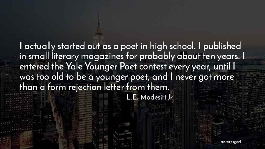Modesitt Quotes By L.E. Modesitt Jr. Modesitt Quotes By L.E. Modesitt Jr.