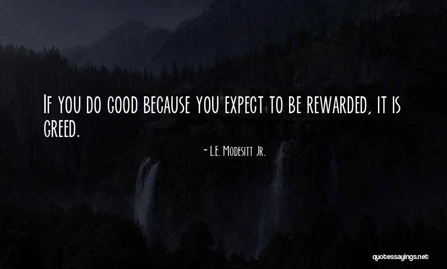 Modesitt Quotes By L.E. Modesitt Jr. Modesitt Quotes By L.E. Modesitt Jr.