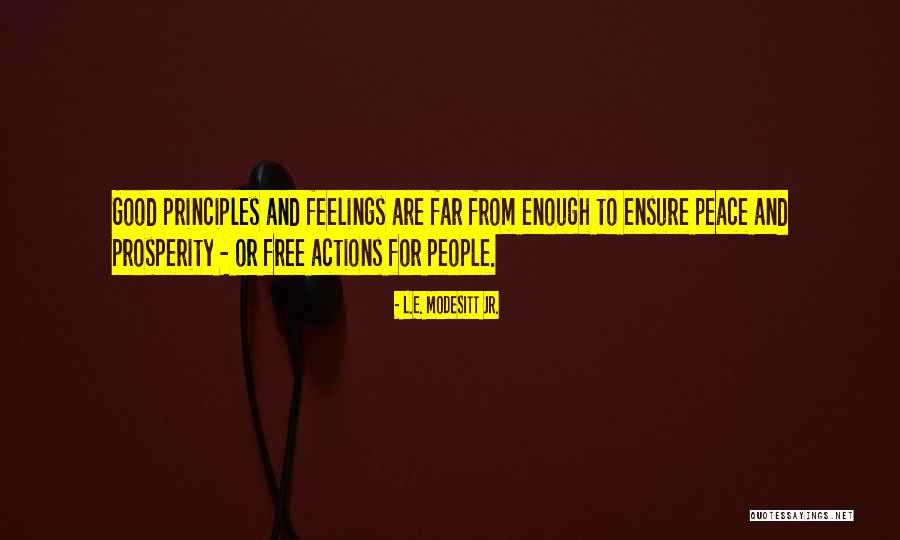 Modesitt Quotes By L.E. Modesitt Jr. Modesitt Quotes By L.E. Modesitt Jr.