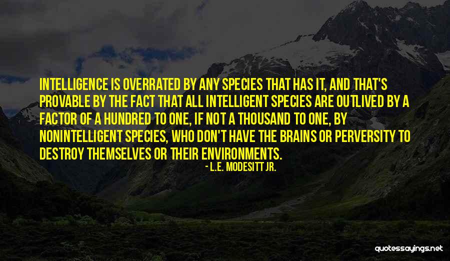 Modesitt Quotes By L.E. Modesitt Jr. Modesitt Quotes By L.E. Modesitt Jr.