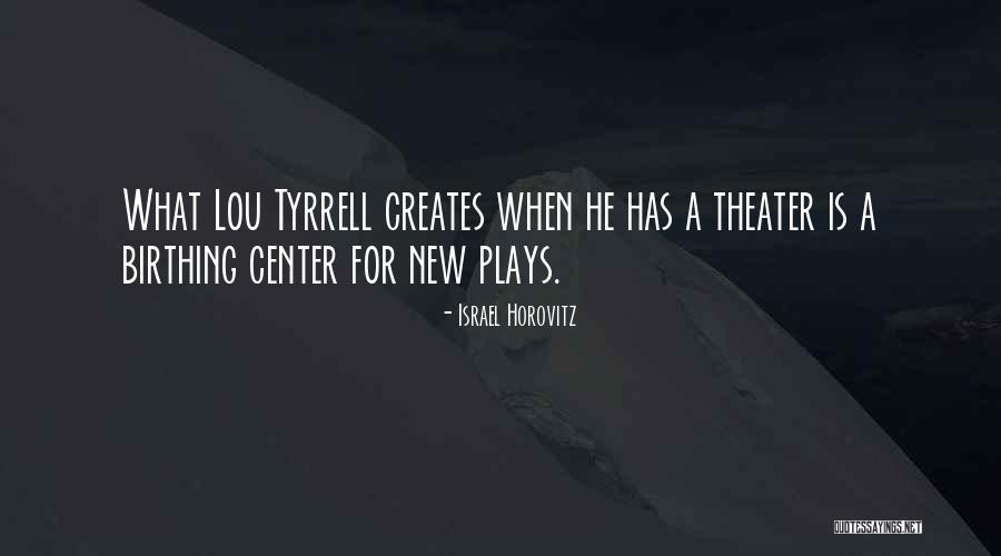 Modest Leadership Quotes By Israel Horovitz Modest Leadership Quotes By Israel Horovitz