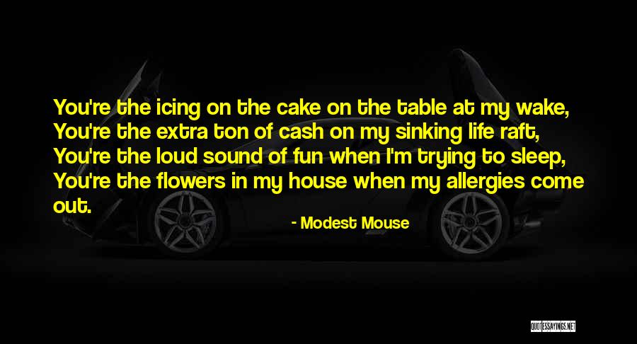 Modest Mouse Quotes 1567470 Modest Mouse Quotes 1567470