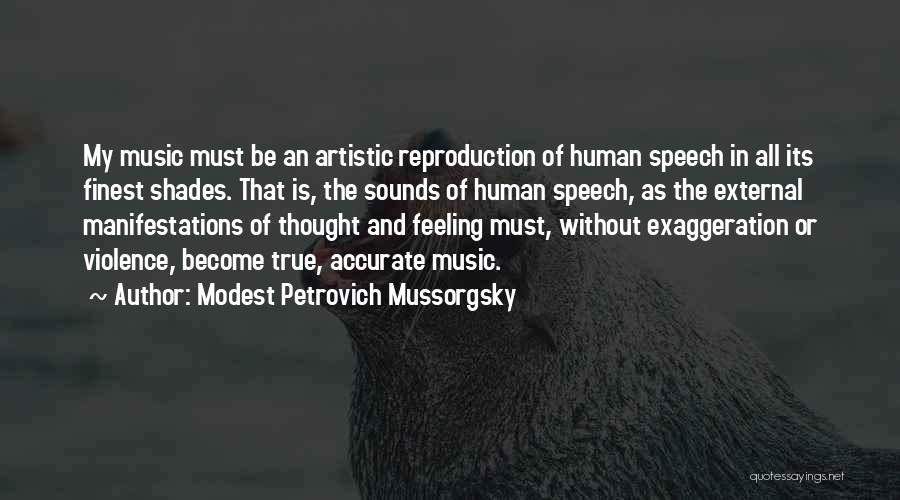 Modest Petrovich Mussorgsky Quotes 1184009