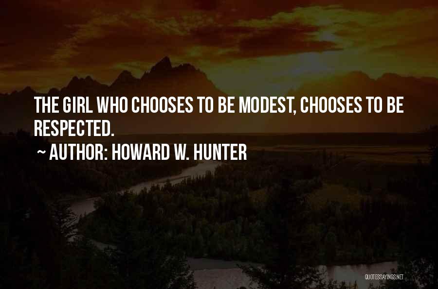 Modest Quotes By Howard W. Hunter