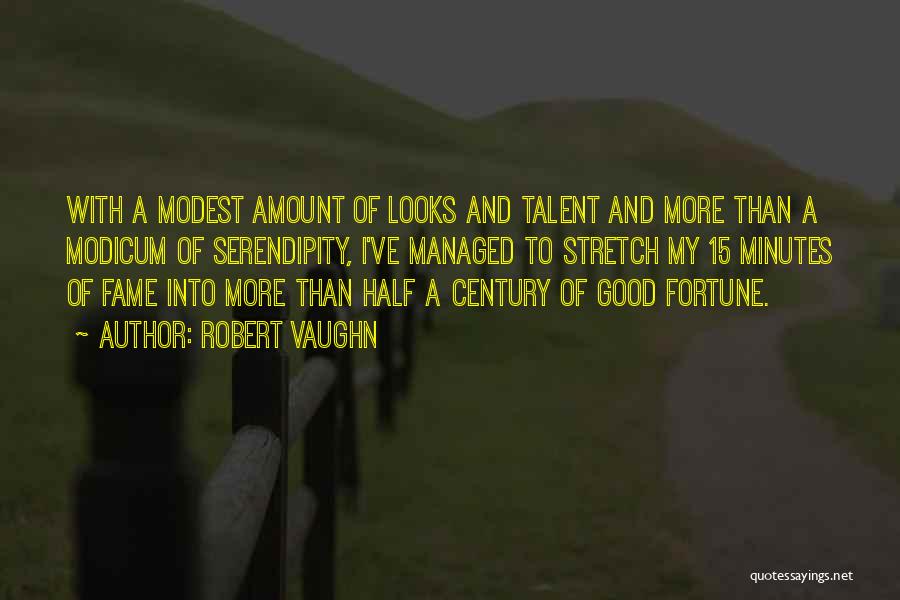 Modest Quotes By Robert Vaughn
