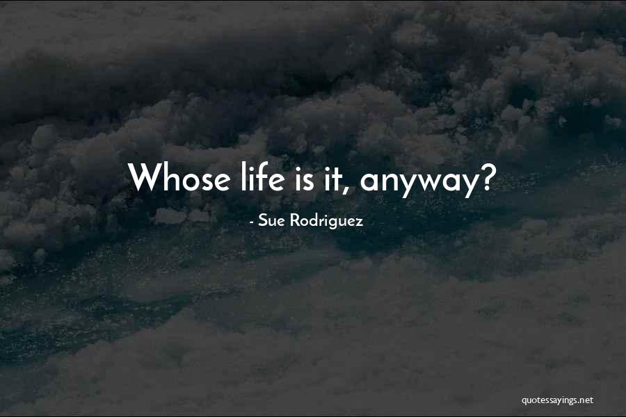 Modester Quotes By Sue Rodriguez Modester Quotes By Sue Rodriguez