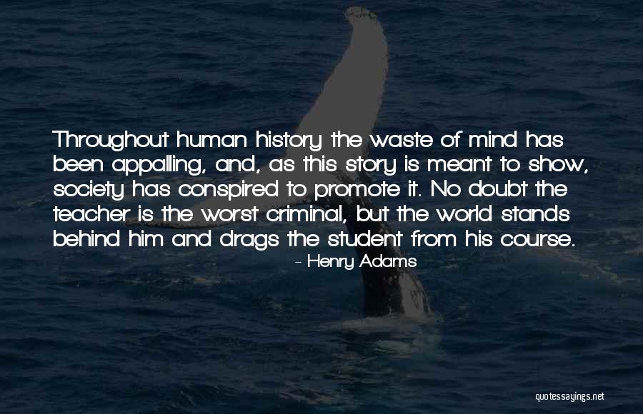 Modestie Quotes By Henry Adams Modestie Quotes By Henry Adams