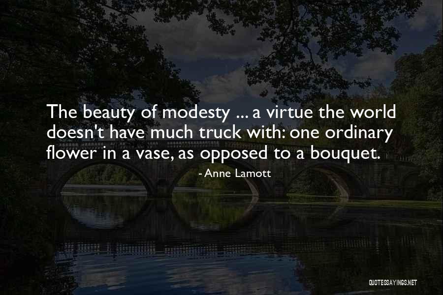 Modesty And Beauty Quotes By Anne Lamott Modesty And Beauty Quotes By Anne Lamott