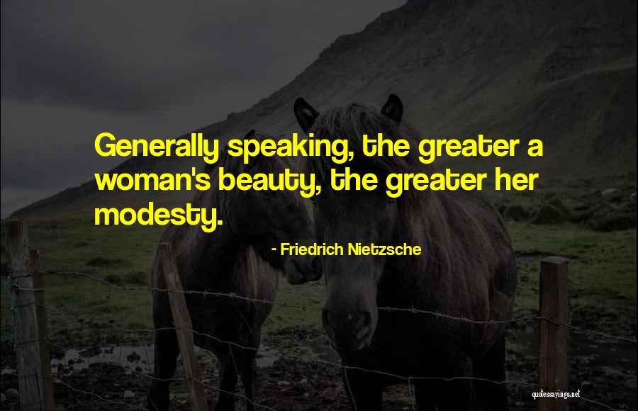 Modesty And Beauty Quotes By Friedrich Nietzsche Modesty And Beauty Quotes By Friedrich Nietzsche