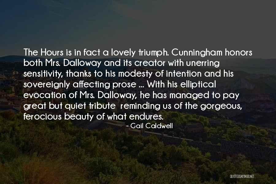 Modesty And Beauty Quotes By Gail Caldwell Modesty And Beauty Quotes By Gail Caldwell