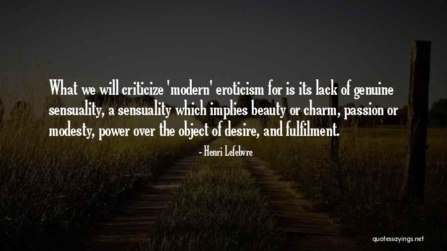 Modesty And Beauty Quotes By Henri Lefebvre Modesty And Beauty Quotes By Henri Lefebvre