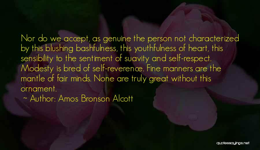 Modesty And Self Respect Quotes By Amos Bronson Alcott