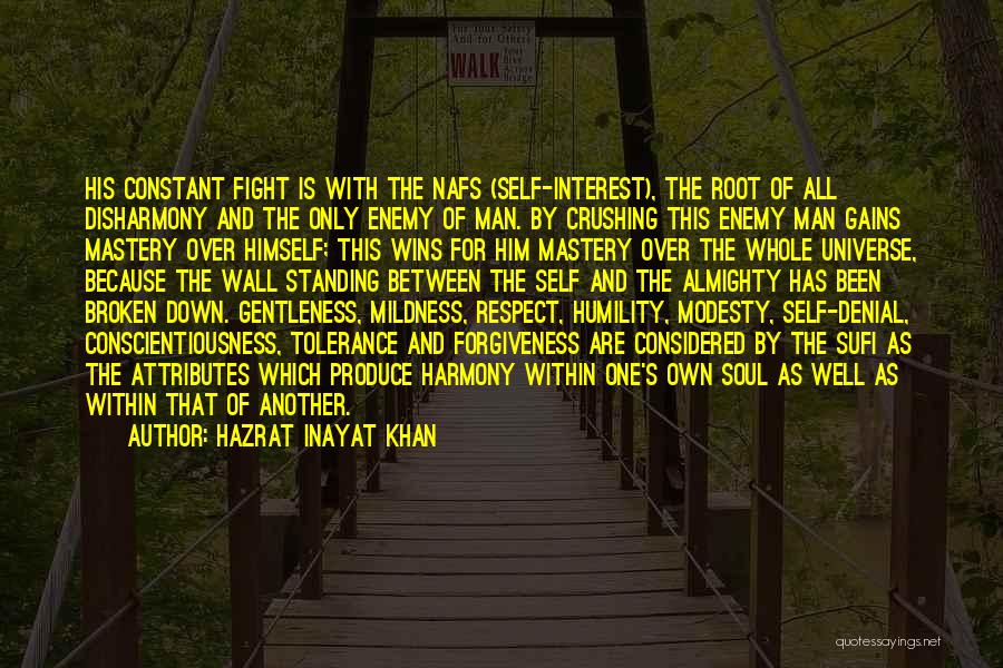 Modesty And Self Respect Quotes By Hazrat Inayat Khan