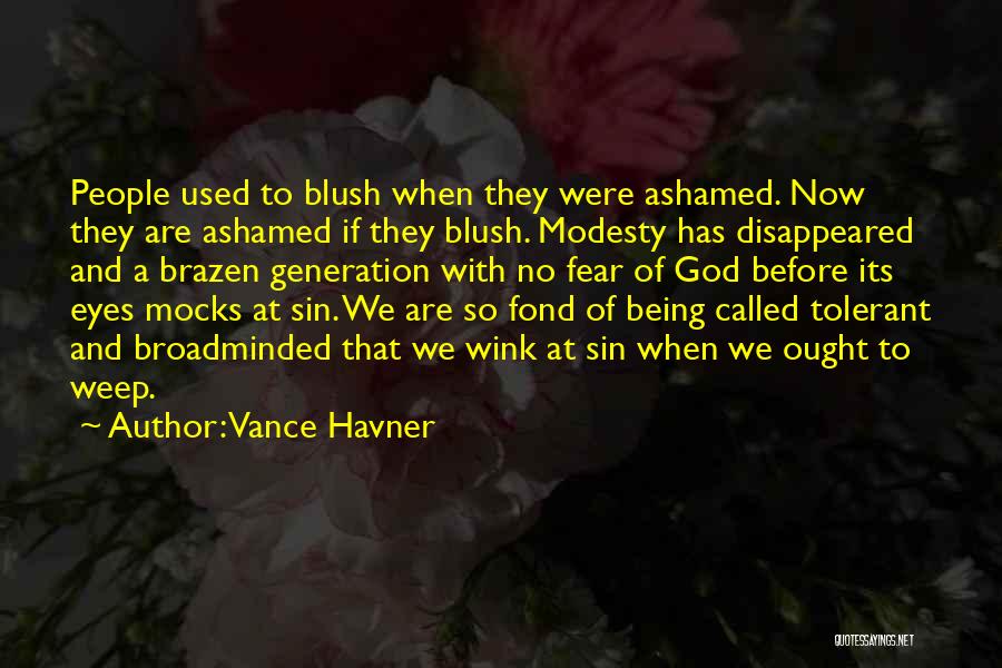 Modesty Christian Quotes By Vance Havner