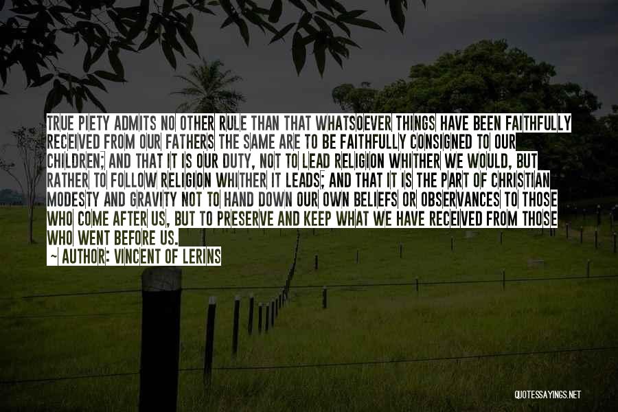 Modesty Christian Quotes By Vincent Of Lerins