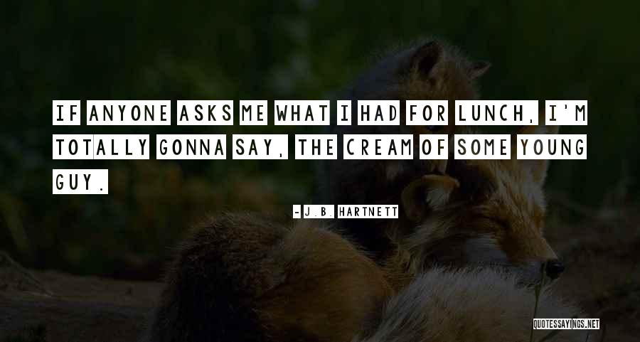 Modi Praise Quotes By J.B. Hartnett Modi Praise Quotes By J.B. Hartnett