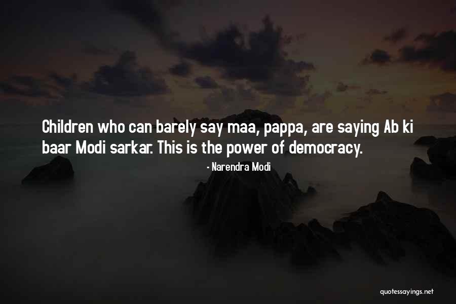 Modi Sarkar Quotes By Narendra Modi