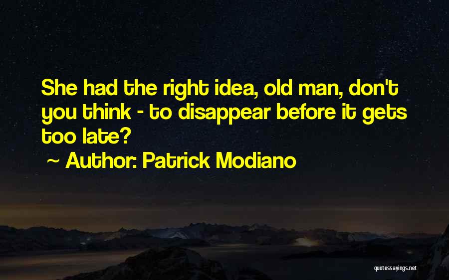 Modiano Patrick Quotes By Patrick Modiano