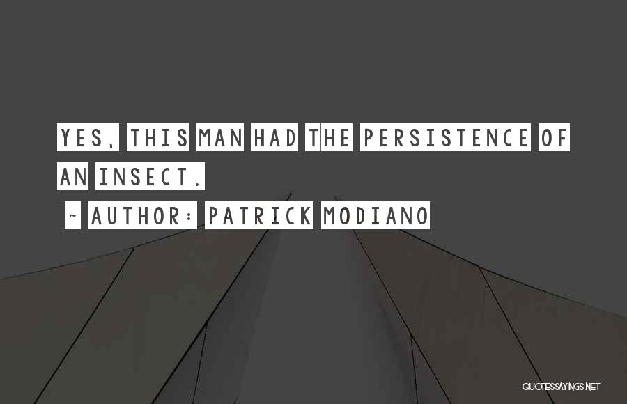 Modiano Patrick Quotes By Patrick Modiano