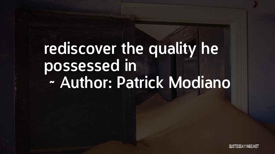 Modiano Patrick Quotes By Patrick Modiano