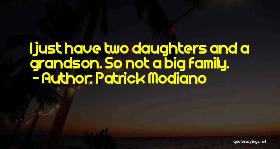 Modiano Patrick Quotes By Patrick Modiano