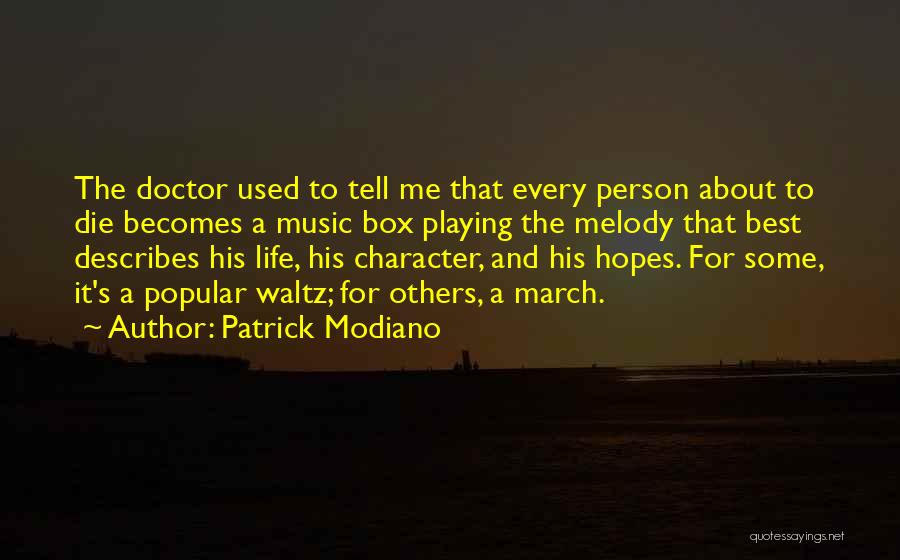 Modiano Patrick Quotes By Patrick Modiano