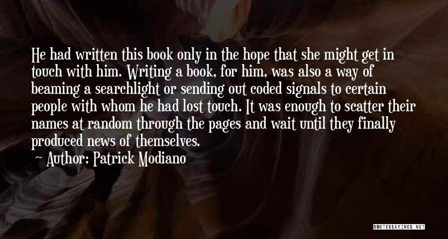Modiano Patrick Quotes By Patrick Modiano