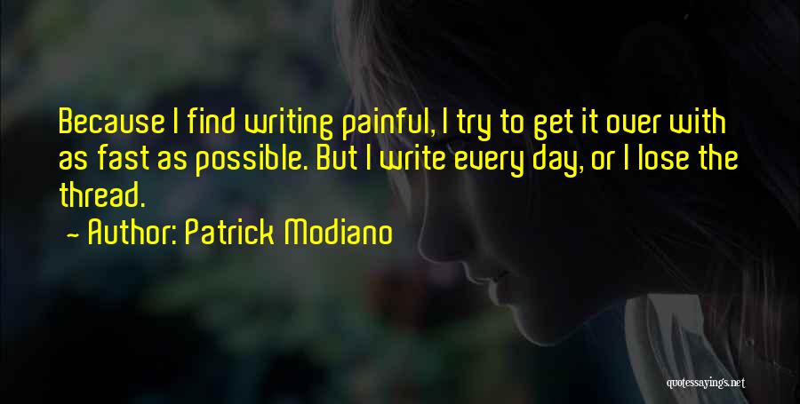 Modiano Patrick Quotes By Patrick Modiano