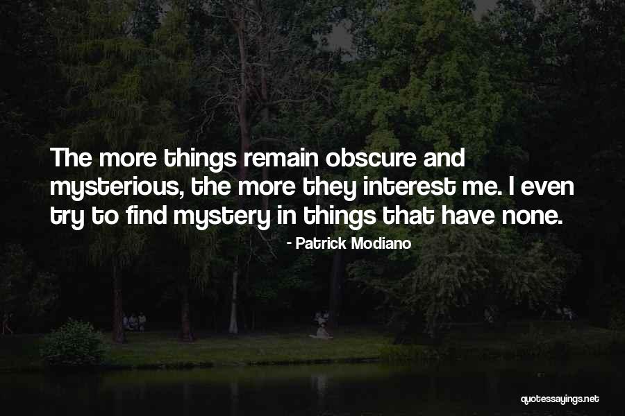 Modiano Quotes By Patrick Modiano