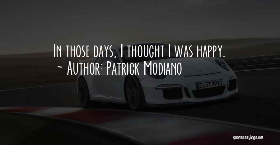 Modiano Quotes By Patrick Modiano