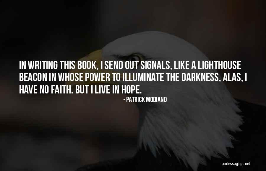 Modiano Quotes By Patrick Modiano Modiano Quotes By Patrick Modiano