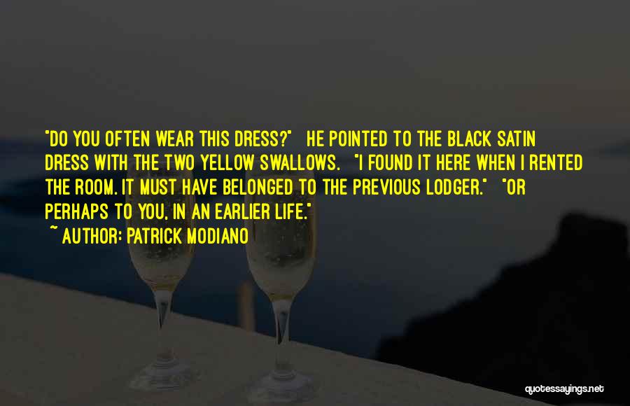 Modiano Quotes By Patrick Modiano