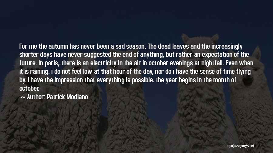 Modiano Quotes By Patrick Modiano