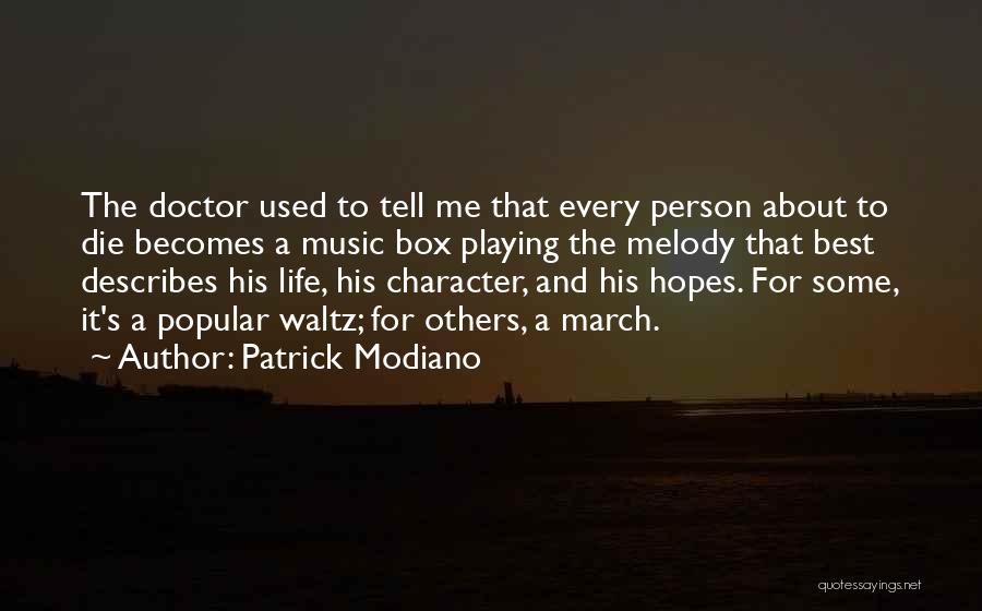 Modiano Quotes By Patrick Modiano