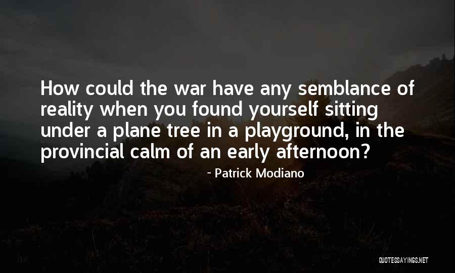 Modiano Quotes By Patrick Modiano