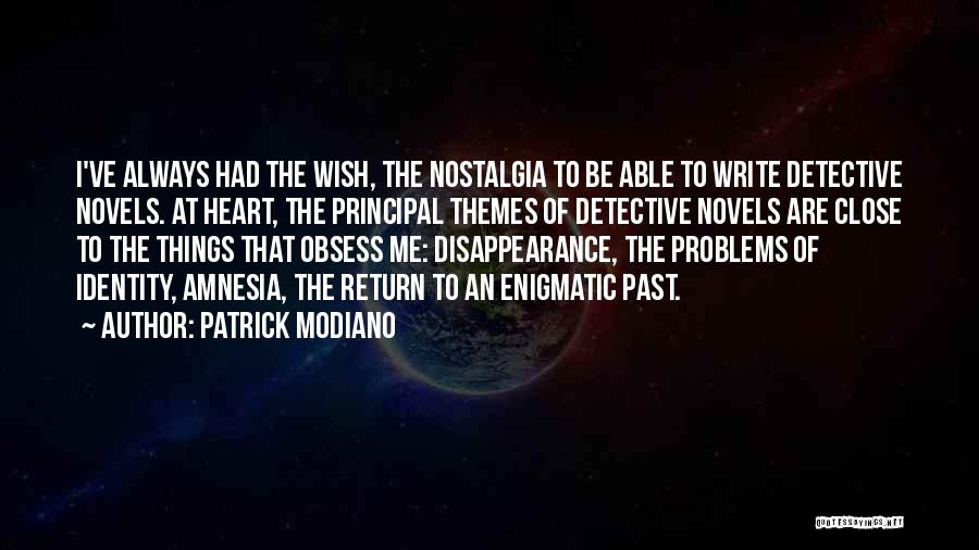 Modiano Quotes By Patrick Modiano