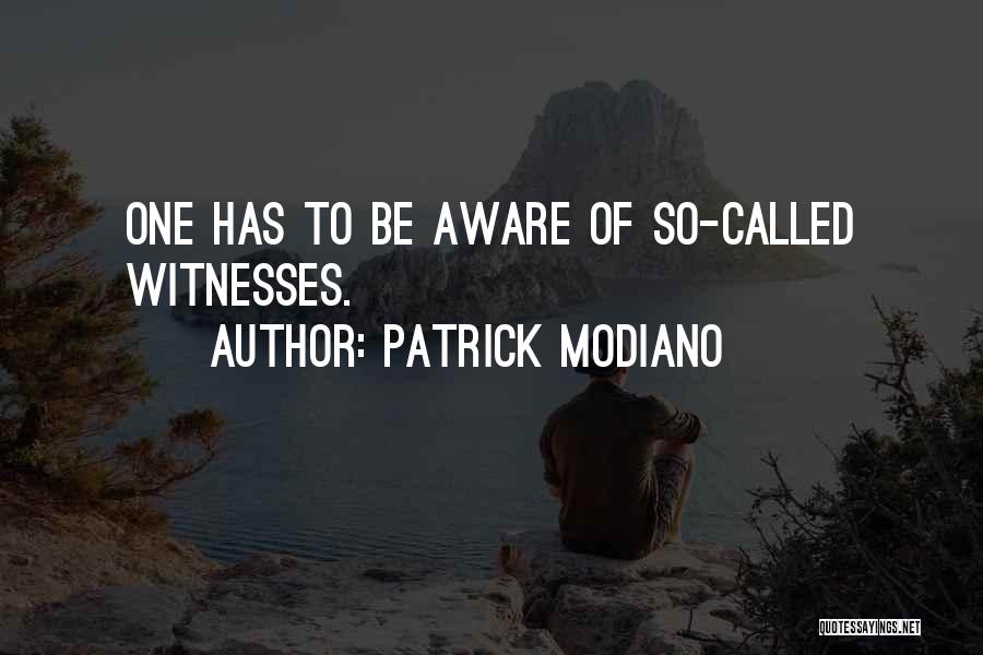 Modiano Quotes By Patrick Modiano