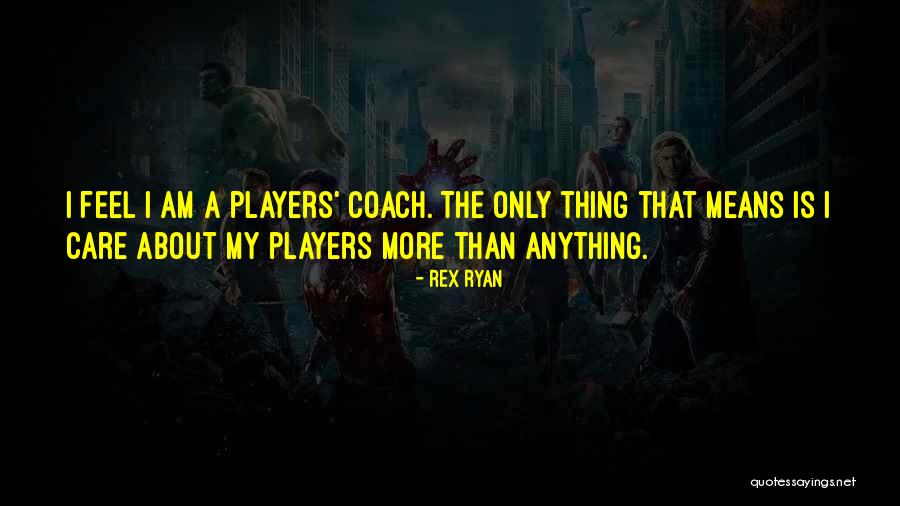 Modico Quotes By Rex Ryan Modico Quotes By Rex Ryan