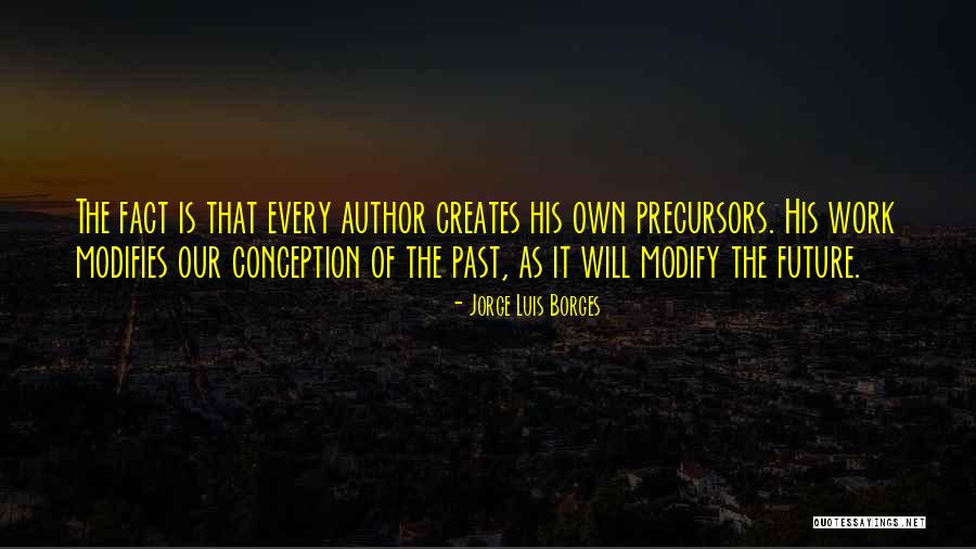Modifies Quotes By Jorge Luis Borges Modifies Quotes By Jorge Luis Borges