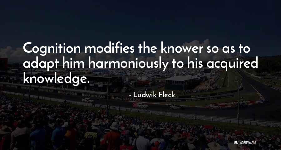 Modifies Quotes By Ludwik Fleck Modifies Quotes By Ludwik Fleck