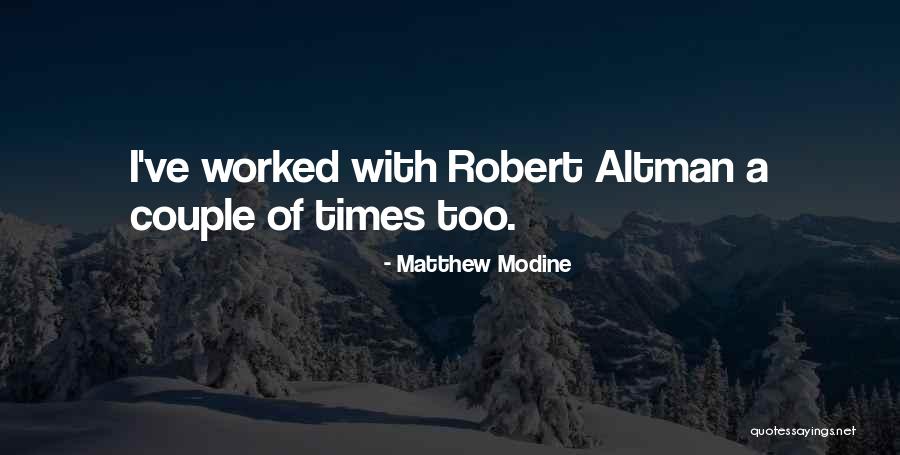 Modine Quotes By Matthew Modine