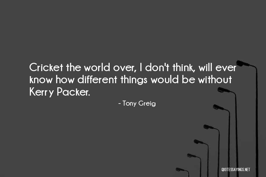 Modiste Shop Quotes By Tony Greig Modiste Shop Quotes By Tony Greig