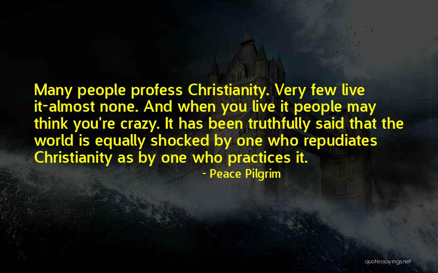 Modorra Morbosa Quotes By Peace Pilgrim Modorra Morbosa Quotes By Peace Pilgrim