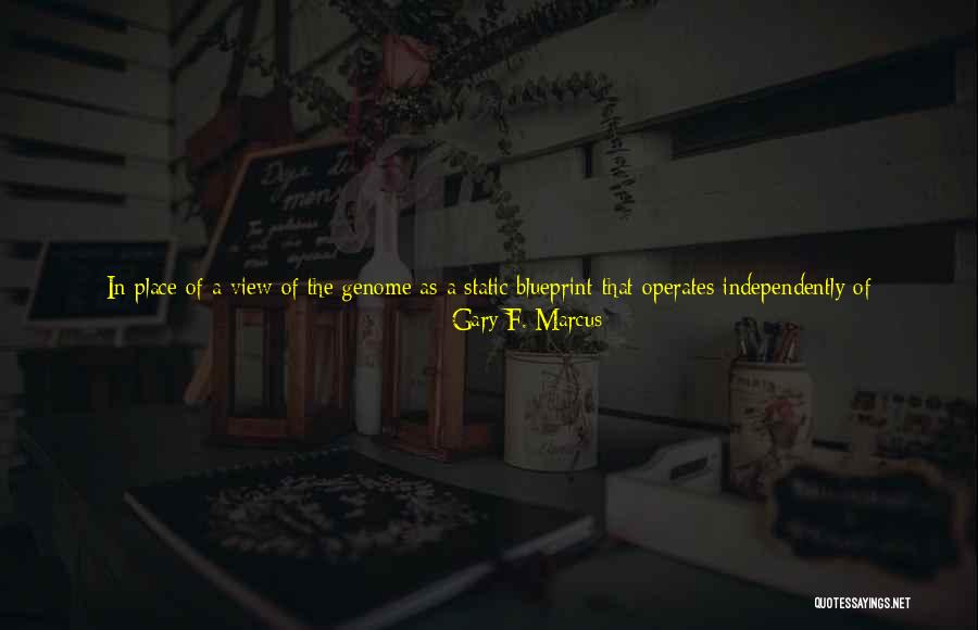 Modulate Quotes By Gary F. Marcus Modulate Quotes By Gary F. Marcus
