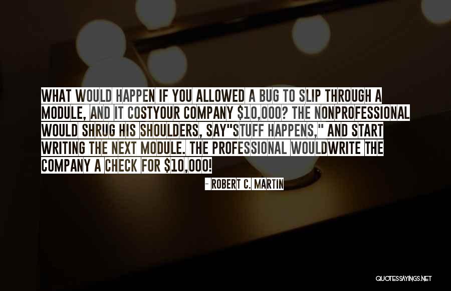 Module 1 Quotes By Robert C. Martin Module 1 Quotes By Robert C. Martin