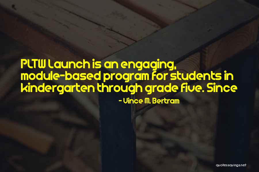 Module 1 Quotes By Vince M. Bertram Module 1 Quotes By Vince M. Bertram