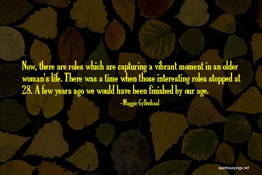 Modules 11 Quotes By Maggie Gyllenhaal Modules 11 Quotes By Maggie Gyllenhaal
