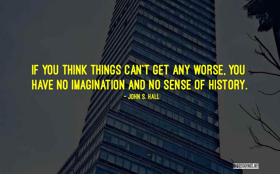 Modules 14 Quotes By John S. Hall Modules 14 Quotes By John S. Hall
