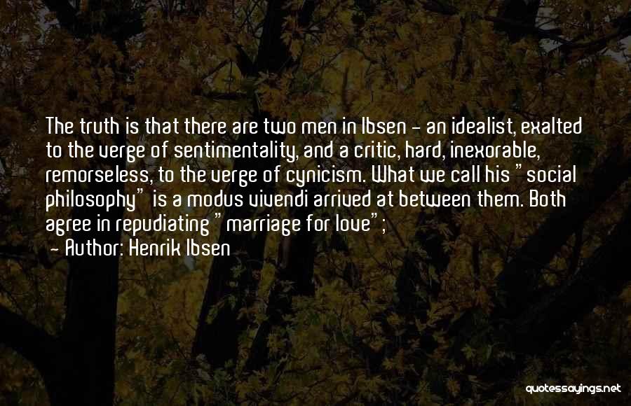 Modus Vivendi Quotes By Henrik Ibsen