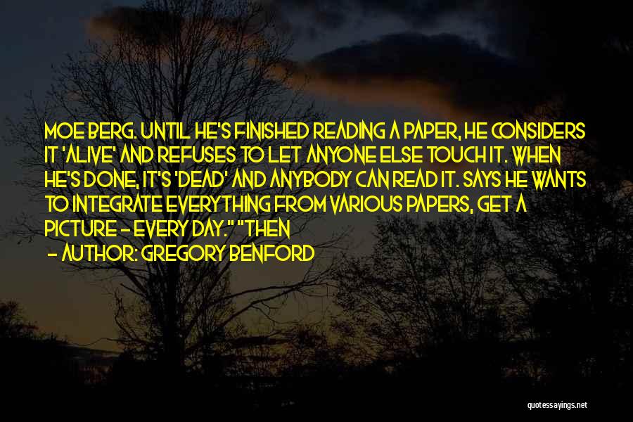 Moe Berg Quotes By Gregory Benford